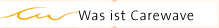 Was ist Carewave? Was ist Carewave?
